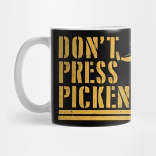 George Pickens Don't Press Pickens Mug